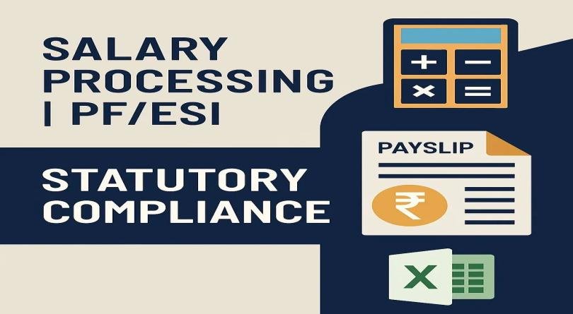 I will manage your payroll, pf, esi, statutory compliance efficiently